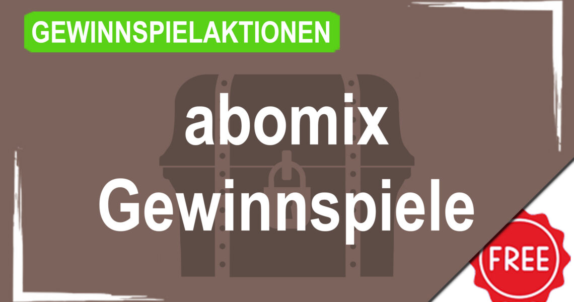 Gewinnspielaktionen abomix