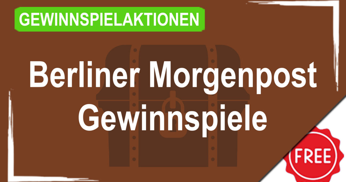Gewinnspielaktionen berliner morgenpost