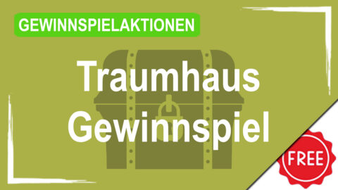 Gewinnspielaktionen Traumhaus