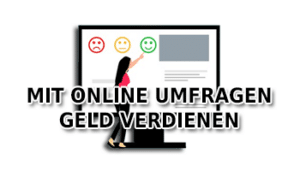 Mit Online Umfragen Geld verdienen