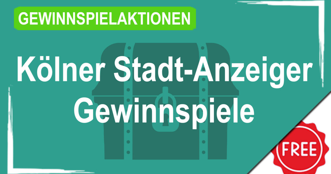 Gewinnspielaktionen koelner Stadtanzeiger
