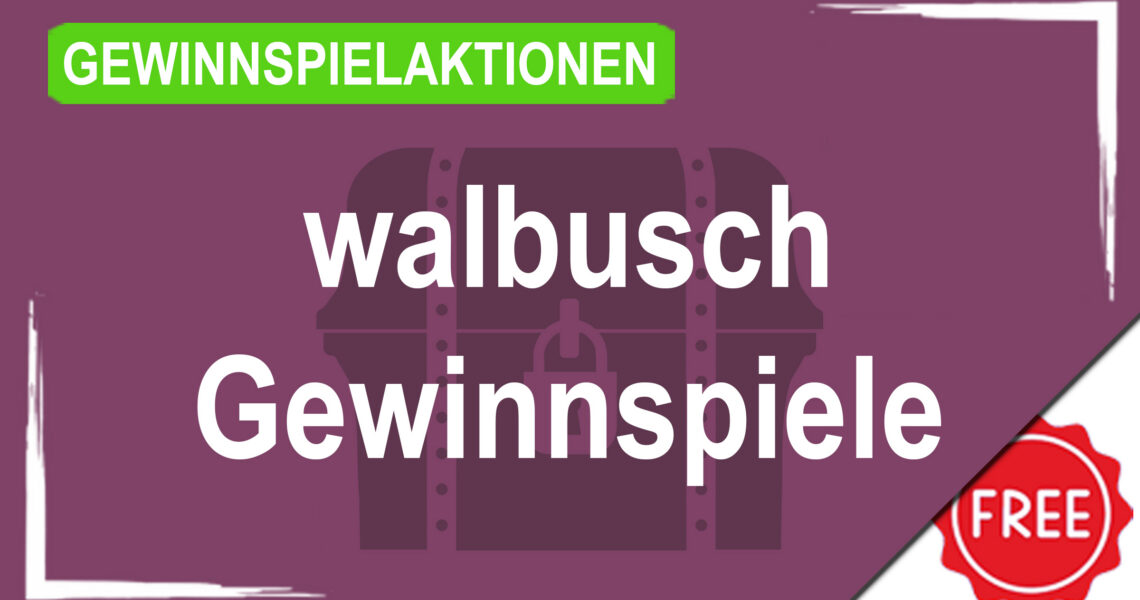 Gewinnspielaktionen walbusch