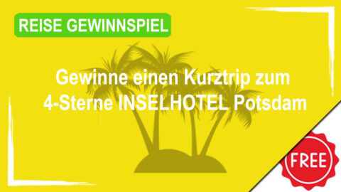 Mit VIVANI einen Kurztrip zum 4-Sterne INSELHOTEL Potsdam gewinnen