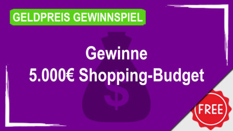 Gewinne 5.000€ Shopping-Budget
