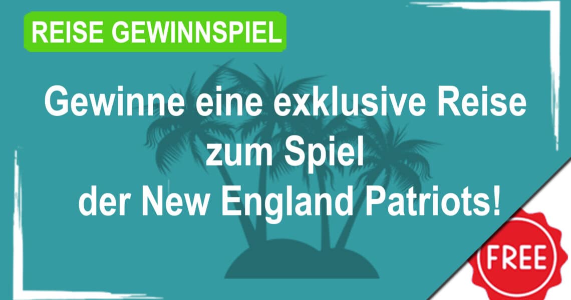 Reise Gewinnspiel New England Patriots