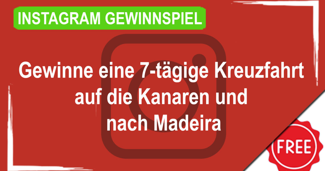 Instagram Gewinnspiel Kreuzfahrt Kanaren