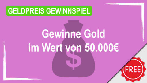Gewinne Gold im Wert von 50.000€