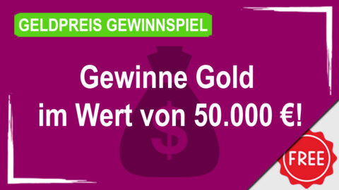 Gewinne Gold im Wert von 50.000 €!