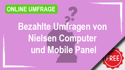 Online Umfrage Nielsen Computer und Mobile Panel