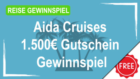 Aida Cruises 1.500 Euro Gutschein Gewinnspiel